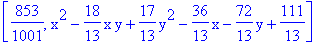 [853/1001, x^2-18/13*x*y+17/13*y^2-36/13*x-72/13*y+111/13]